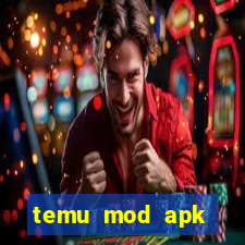 temu mod apk unlimited money